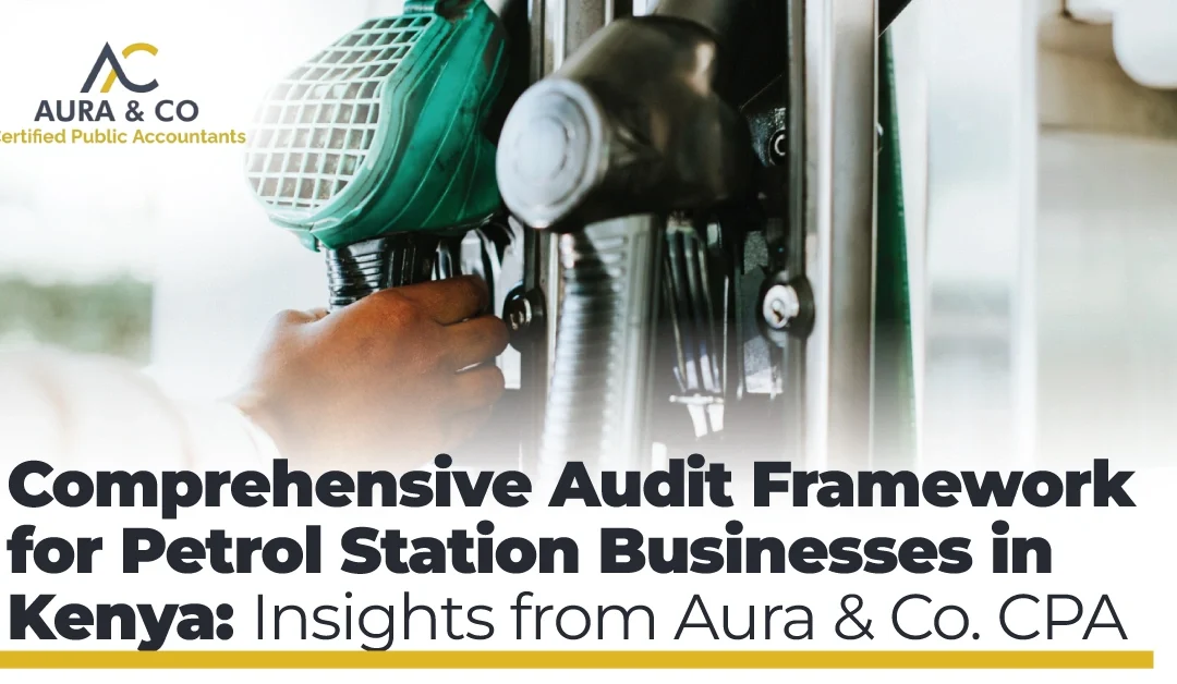 petrol station audit, petrol station audit Kenya, fuel station audits, petrol station risk management, fuel inventory control, cash management petrol stations, procurement fraud Kenya, petrol station operations, audit services Kenya, fuel reconciliation, internal controls petrol stations