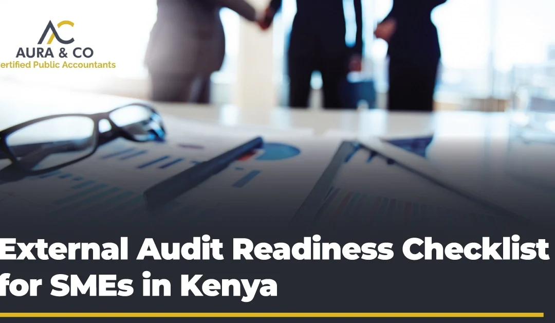 External Audit Readiness Checklist for SMEs in Kenya